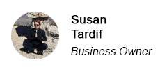 Susan Tardif, Business Owner